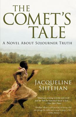 Libro The Comet's Tale: A Novel About Sojourner Truth - S...