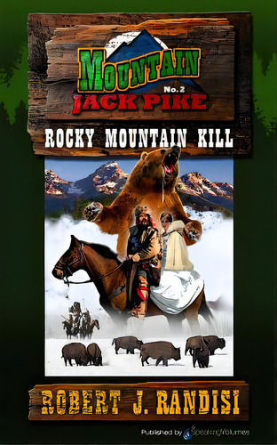 Rocky Mountain Kill: Montain Jack Pike, De Randisi, Robert J.. Editorial Speaking Volumes Llc, Tapa Blanda En Inglés