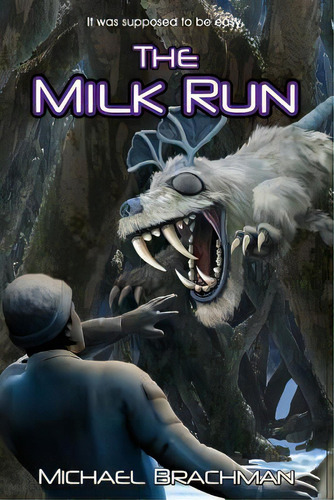 The Milk Run, De Brachman, Bruce. Editorial Lightning Source Inc, Tapa Blanda En Inglés