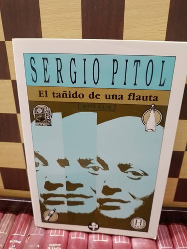 El Tañido De Un Flauta-sergio Pitol