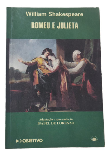 Romeu E Julieta - Adptação De Isabel De Lorenzo ( Objetivo) (Usado)