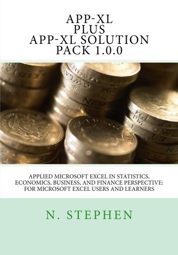 Applied Microsoft Excel (appxl) In Statistics, Economics, Bu