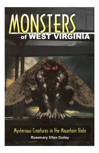 Monstruos De Virginia Occidental: Criaturas Misteriosas En