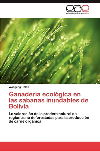 Libro Ganadería Ecológica En Las Sabanas Inundables De  Lcm3