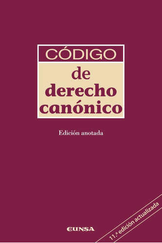 Codigo De Derecho Canonico 11ã⪠Ed, De Aa.vv. Editorial Ediciones Universidad De Navarra, S.a., Tapa Blanda En Español