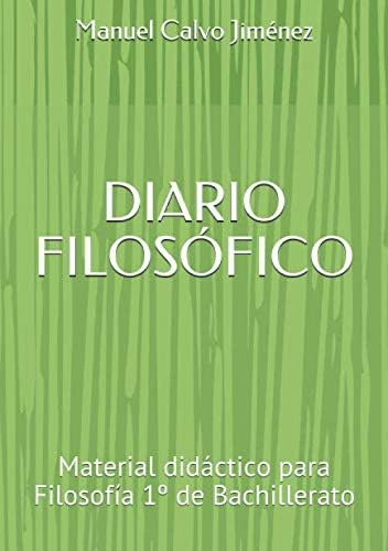 Libro: Diario Filosófico: Material Didáctico Para Filosofía 