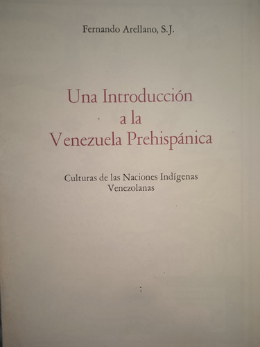 Culturas De Los Pueblos Indígenas Venezolanos / F. Arellano