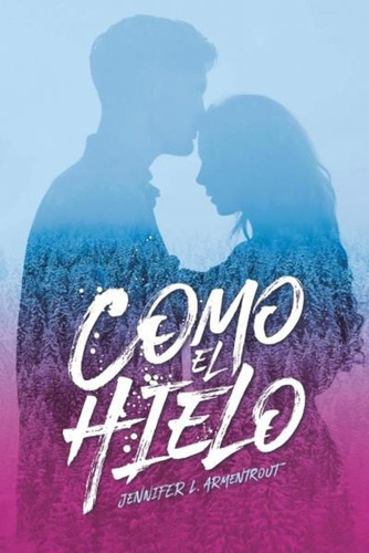 Como El Hielo - Jennifer L. Armentrout