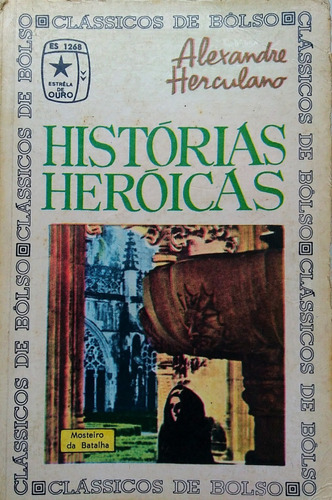Livro Histórias Heróicas - Clássicos De Bolso / 1966