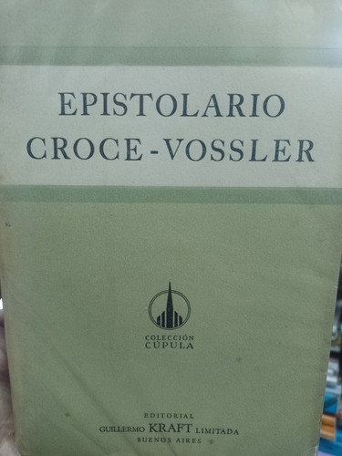Benedetto Croce  Karl Vossler Epistolario Impecable!!