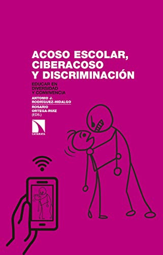 Acoso Escolar Ciberacoso Y Discriminacion: Educar En Diversi