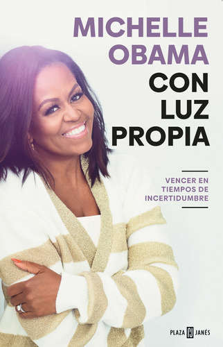 Con Luz Propia. Vencer En Tiempos De Inc - Obama, Michelle