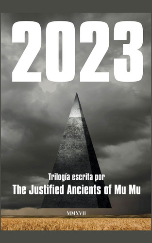 2023. La trilogía escrita por The LT0090055tfield Ancients Of Mu Mu, de The LT0090055tified Ancients of Mu Mu. Editorial Malpaso, tapa dura en español, 2017