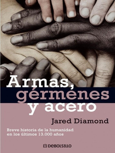Armas - Gérmenes Y Acero, De Jared Diamond. Editorial Penguin Random House, Tapa Blanda En Español