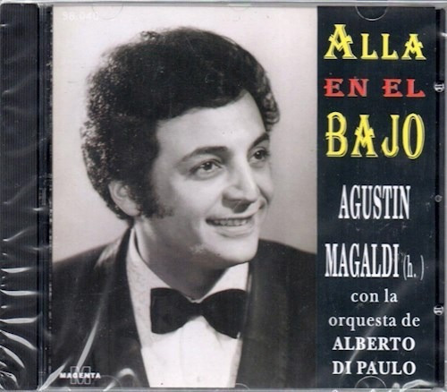 Alla En El Bajo - Magaldi Agustin (cd)