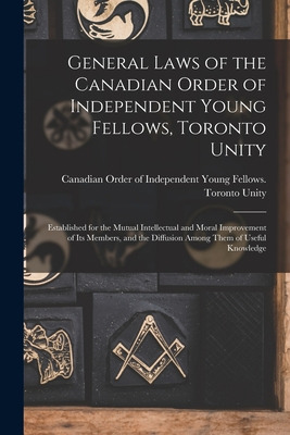 Libro General Laws Of The Canadian Order Of Independent Y...