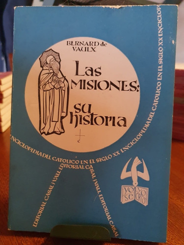 Las Misiones Su Historia