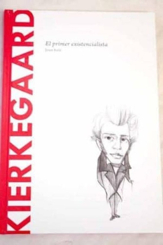 Kierkegaard El Primer Existencialista / Joan Solé / Enviamos