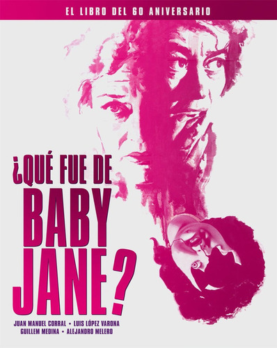 Ãâ¿que Fue De Baby Jane?, De Corral, Juan Manuel. Editorial Notorious Ediciones S.l En Español