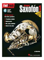 Comprar Método Para Saxofón: Fast Track Saxofón Vol.1, En Mi Bemol.