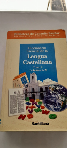 Diccionario Esencial Lengua Castellana - Tomo 2 De La I A Z