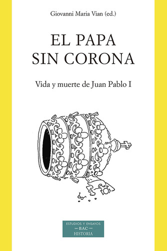 Libro El Papa Sin Corona Vida Y Muerte De Juan Pablo I - ...