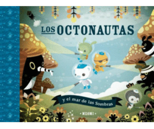 Libro.- Octonautas Y El Mar De Las Sombras, Los