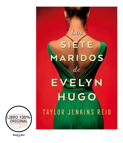 Los Siete Maridos De Evelyn Hugo - Taylor Jenkins Reid