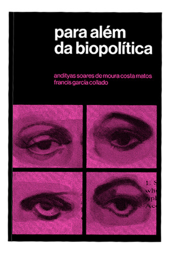 Para Além Da Biopolítica, De Collado García., Vol. 1. Editorial Sobinfluencia, Capa Mole Em Português