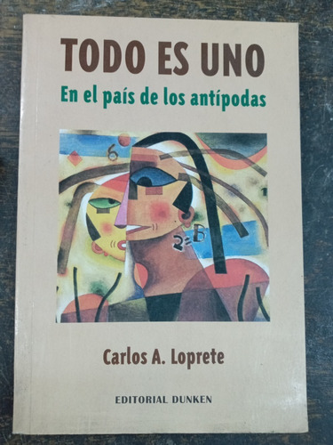 Todo Es Uno * Carlos A. Loprete * Dunken *