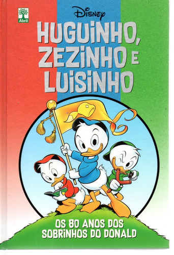 Huguinho Zezinho E Luisinho - 402 Páginas Em Português - Editora Abril - Formato 16 X 23,5 - Capa Dura - Bonellihq Cx477 J23