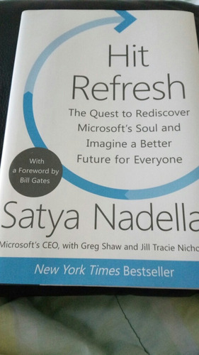 Hit Refresh Satya Nadella