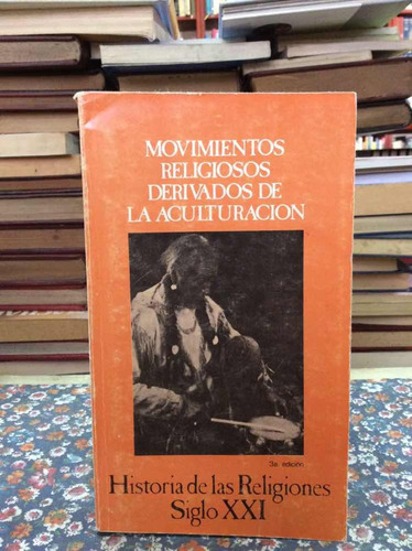 Historia De Las Religiones Movimientos Religión Aculturación