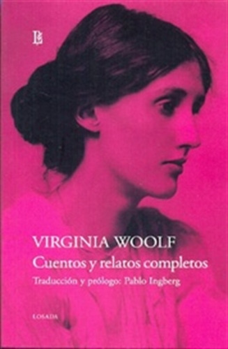 Cuentos Y Relatos Completos -  Virginia Woolf
