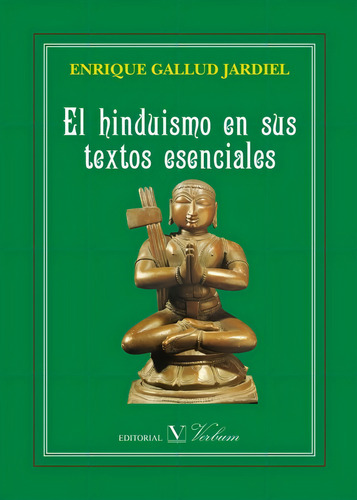 El Hinduismo En Sus Textos Esenciales, De Aa.vv.. Editorial Verbum ,editorial, Tapa Blanda En Español