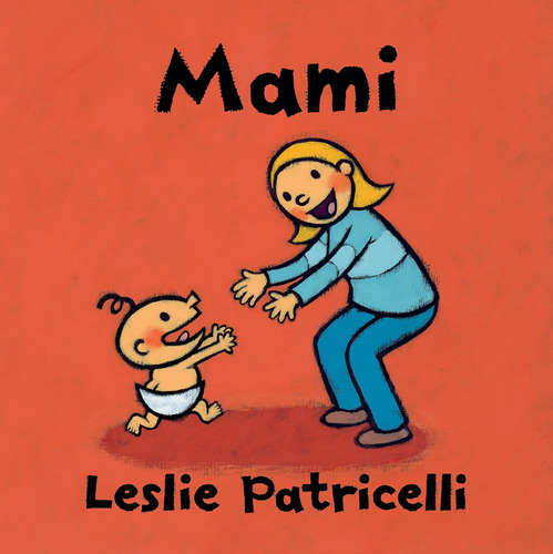 Libro: Mami (leslie Patricelli Board Books) (spanish Edition