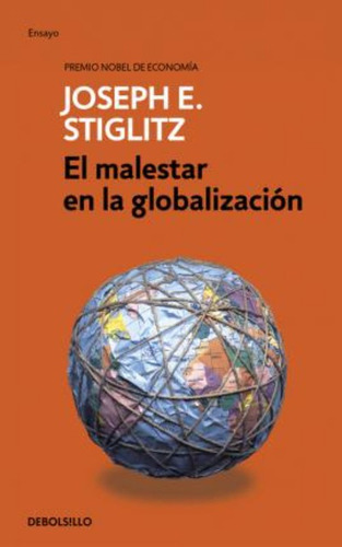 El Malestar De La Globalizaión / Joseph Eugene Stiglitz