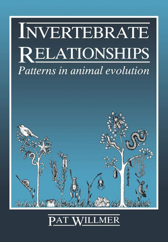 Libro: En Ingles Invertebrate Relationships: Patterns In An