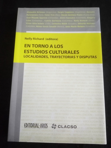 Nelly Richard, En Torno A Los Estudios Culturales.