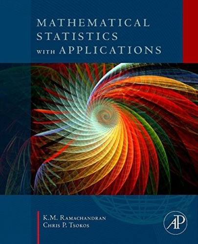 Mathematical Statistics With Applications K. Ramachandran