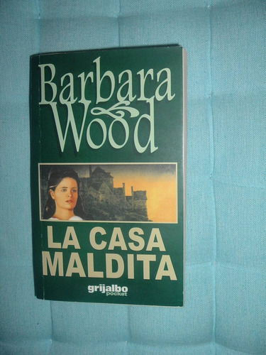 Novela  La Casa Maldita  Barbara Wood