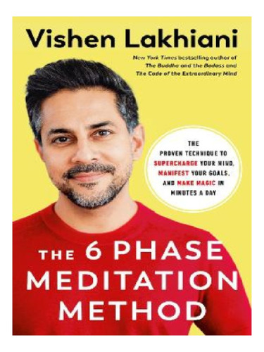 The Six Phase Meditation Method - Vishen Lakhiani. Eb12
