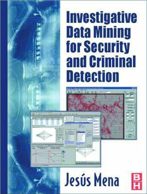 Libro Investigative Data Mining For Security And Criminal...