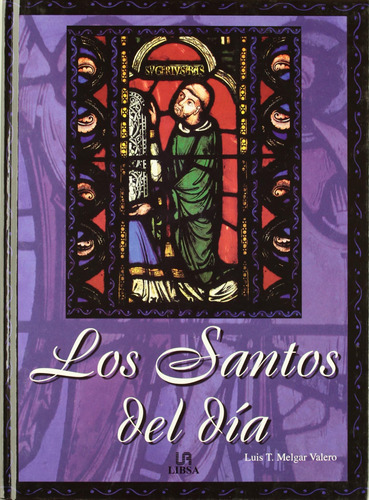 Libro Los Santos Del Dia / The Saints Of The Day (spanish Ed