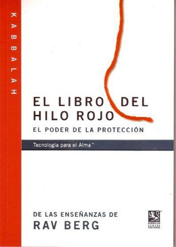 El Libro Del Hilo Rojo, De Rav Berg., Vol. No. Editorial Kabbalah Centre International, Tapa Blanda En Español, 1