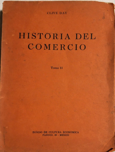 Libro Historia Del Comercio 2 Vol. Clive Day Edit.  F.c.e.