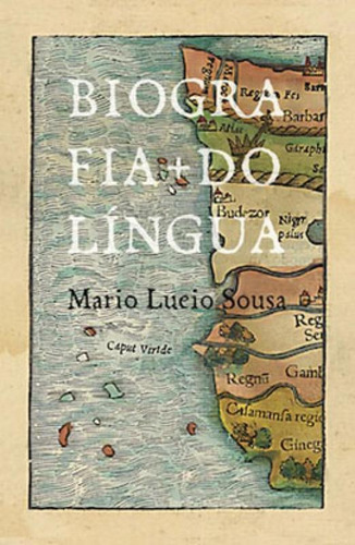 Biografia Do Língua, De Sousa, Mario Lucio. Editora Imã Editorial, Capa Mole Em Português