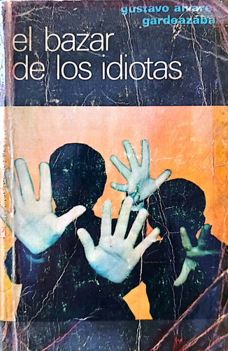 El Bazar De Los Idiotas Libro Original 