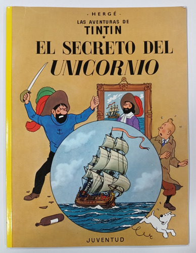Las Aventuras De Tintin -el Secreto Del Unicornio De Hergé 