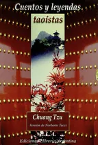 Comprar Cuentos y leyendas taoístas, de Tzu, Chuang. Editorial Ediciones Librería Argentina, tapa blanda en español, 2011